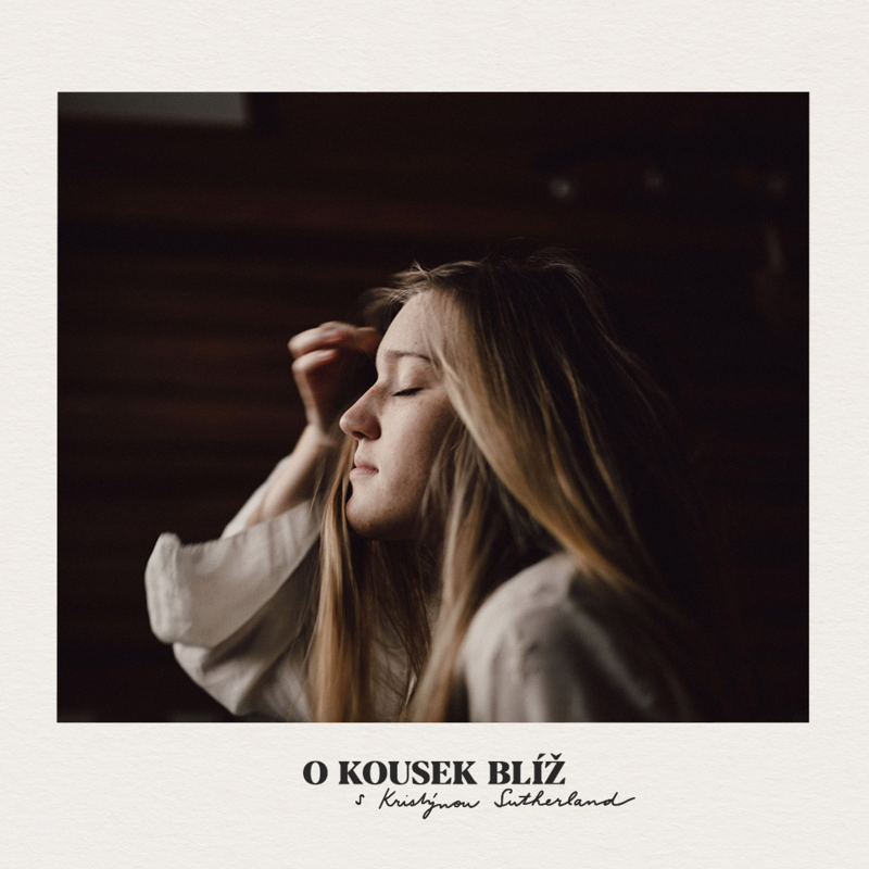 Obrázek epizody 27. díl | O kousek blíž s Kristýnou Sutherland