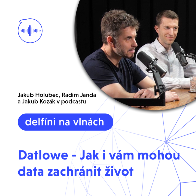 Obrázek epizody 29: Datlowe - Jak i vám mohou data zachránit život