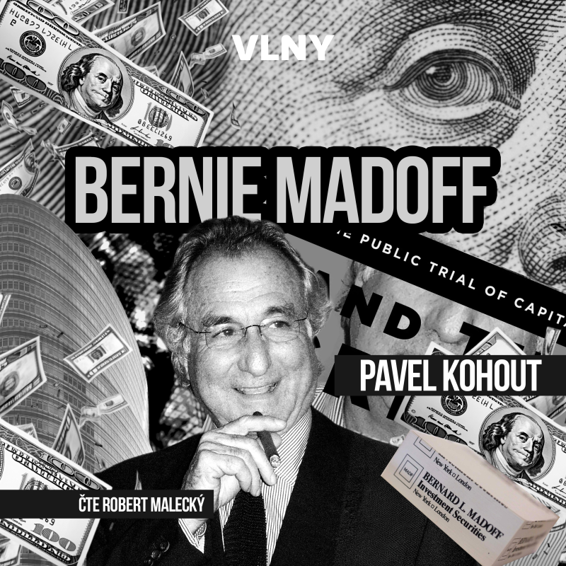 Obrázek epizody #11: Bernard Madoff: Jak včas rozpoznat podvod