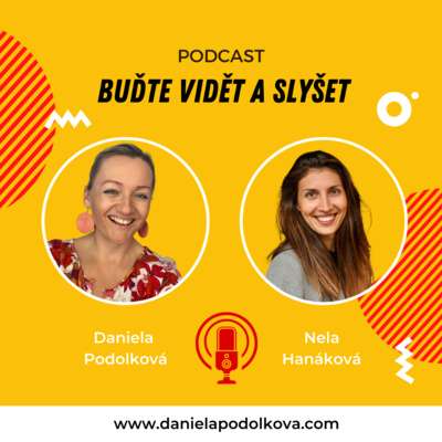 Obrázek epizody 005 Realita bez limitů aneb žádný cíl není dost velký - Nela Hanáková, mentorka a spoluzakladatelka Udrumi.cz