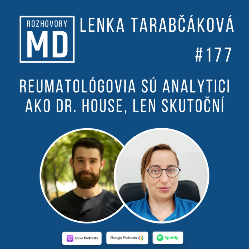 Obrázek epizody #177 Reumatológovia sú analytici ako Dr. House, len skutoční - Lenka Tarabčáková