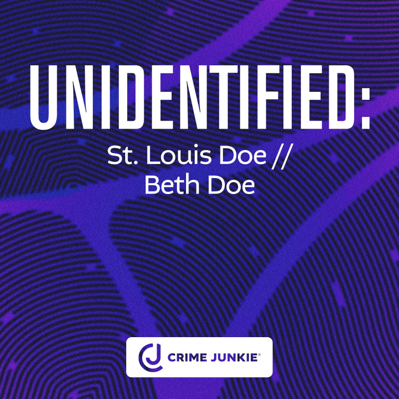 Obrázek epizody UNIDENTIFIED: St. Louis Doe // Beth Doe