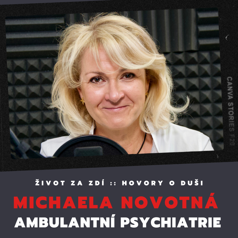 Obrázek epizody AMBULANTNÍ PSYCHIATRIE - MICHAELA NOVOTNÁ
