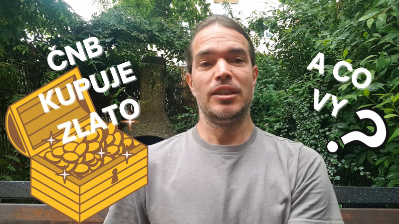 Obrázek epizody ČNB nakupuje zlato. Měli byste také?