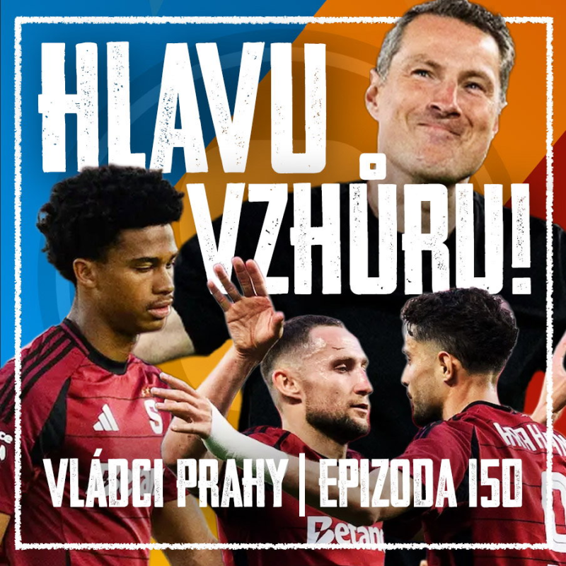 Obrázek epizody VLÁDCI PRAHY #150: Padni komu padni, Briane! Hororový debut, fauly na špitál a Derby o čest a pomstu