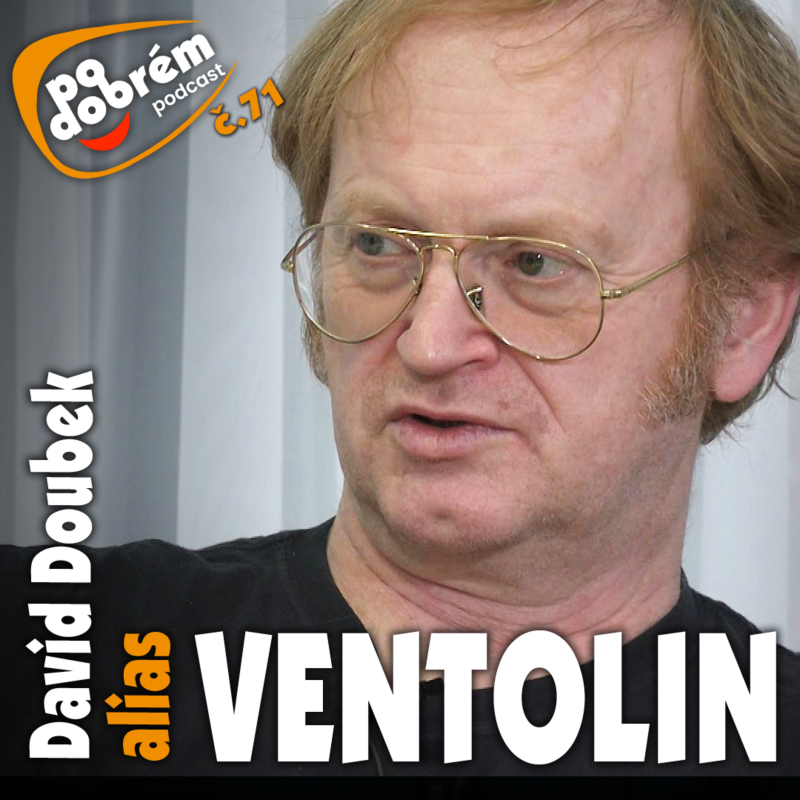 Obrázek epizody PO DOBRÉM #71 - David Doubek alias VENTOLIN