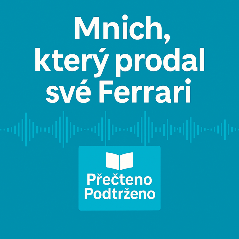 Obrázek epizody #05 | Mnich, který prodal své Ferrari: tři ranní rituály pro klidnější den