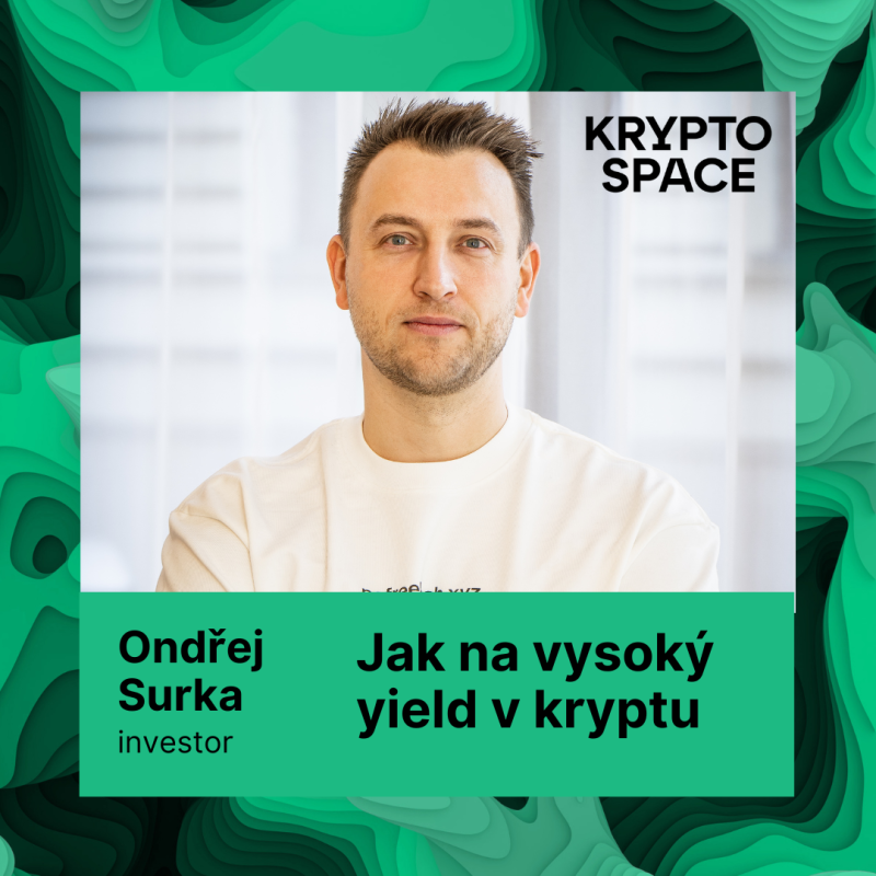 Obrázek epizody Jak na yield v kryptu s Ondrou Surkou. Staking, likvidita, looping a další