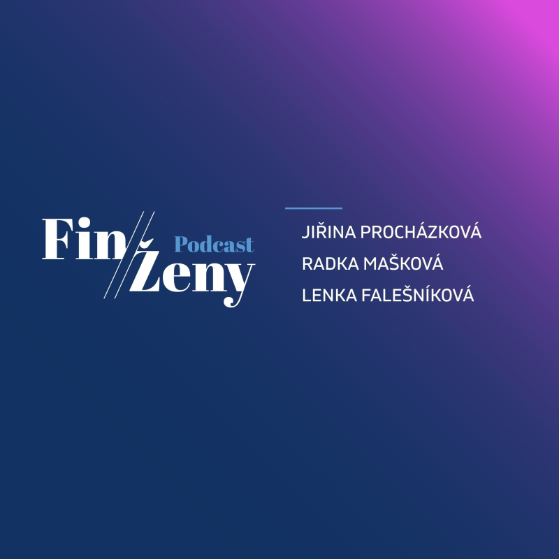 Obrázek epizody Bez spolupráce se nikam nedostanete, říkají manažerky v podcastu #FinŽeny