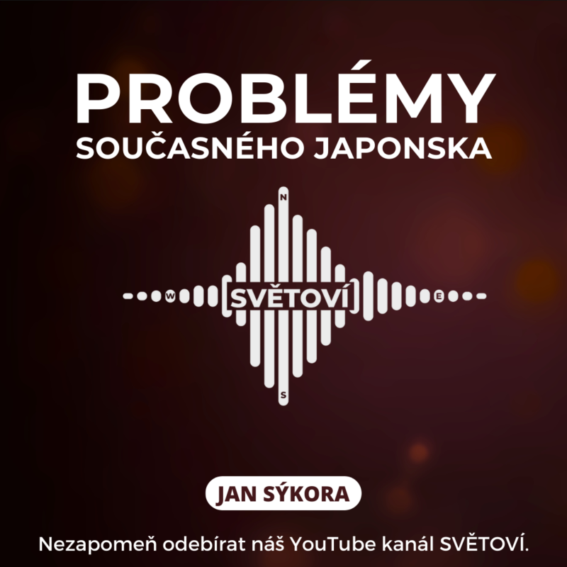 Obrázek epizody #38 Problémy současného Japonska | Jan Sýkora