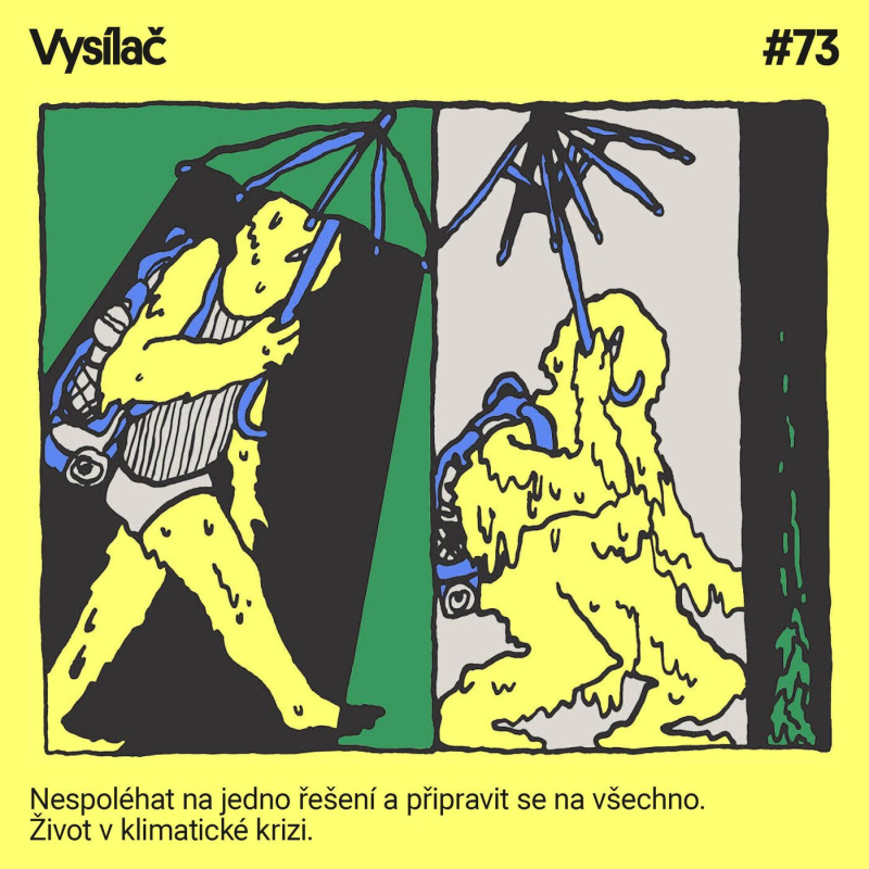 Obrázek epizody #73 Nespoléhat na jedno řešení a připravit se na všechno. Život v klimatické krizi.
