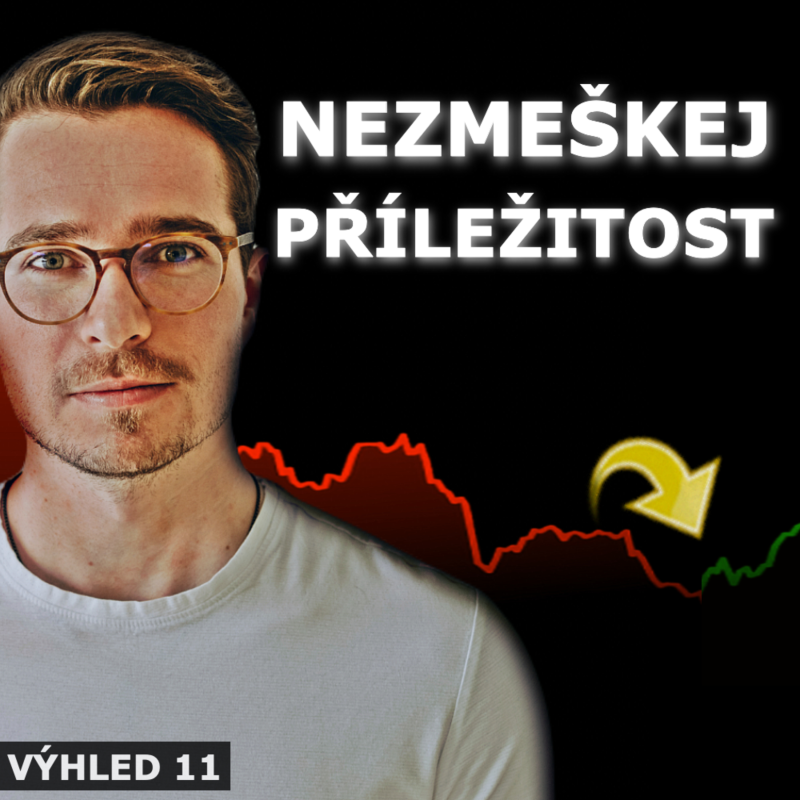 Obrázek epizody PŘÍLEŽITOST ROKU 2025 (NEJISTOTA TRHY NEPUSTÍ)