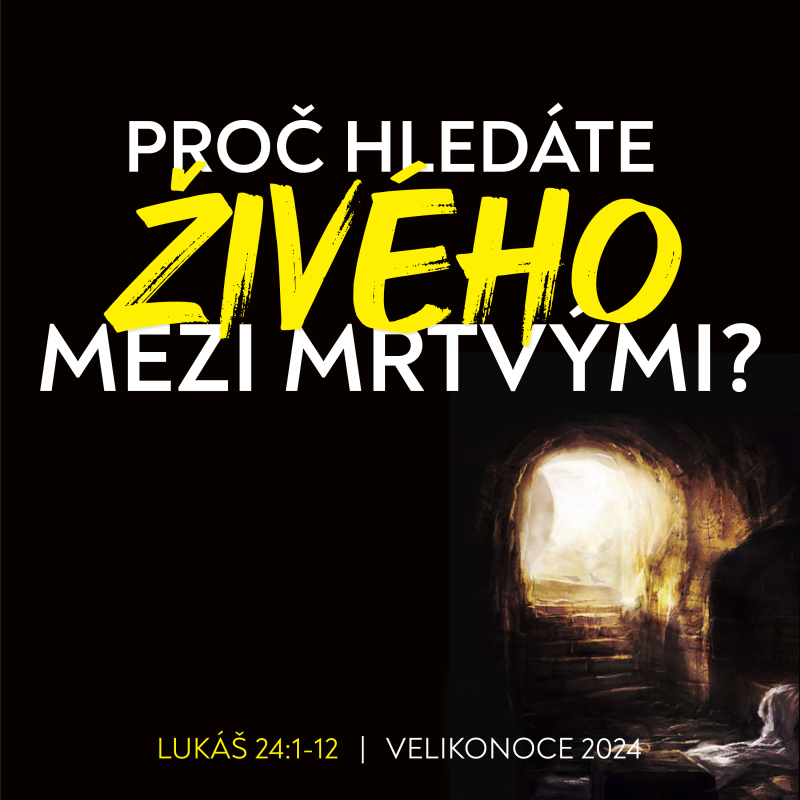 Obrázek epizody Proč hledáte živého mezi mrtvými | Lukáš 24:1-12