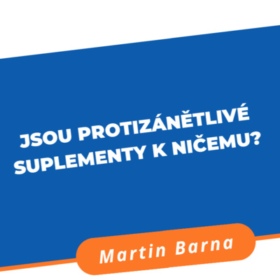 Obrázek epizody Podcast - Proti zánětlivé stravování a suplementy