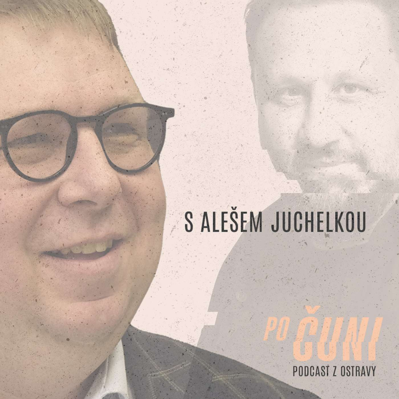 Obrázek epizody Po čuni: 9 Dostal jsem mockrát po čuni, něco už mě jen tak nerozhodí, říká Aleš Juchelka