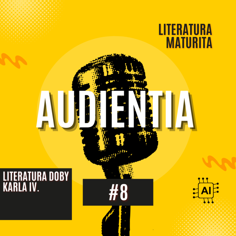 Obrázek epizody Literatura doby Karla IV. | MATURITA | LITERATURA | AUDIENTIA
