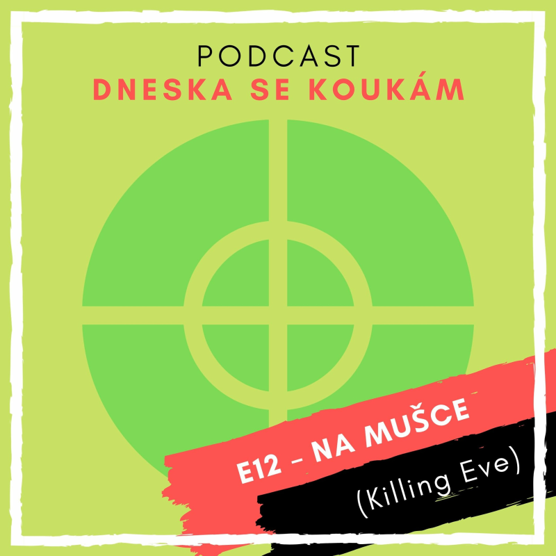 Obrázek epizody E12 – Na mušce (Killing Eve)