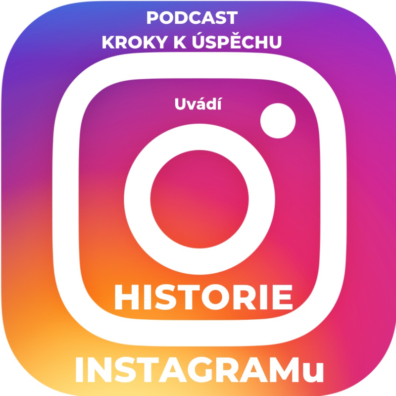 Obrázek epizody Historie INSTAGRAMu 1.díl