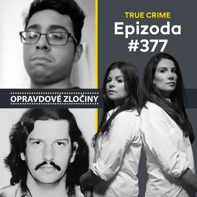 Obrázek epizody #377 - Menhaz Zaman & William Bonin