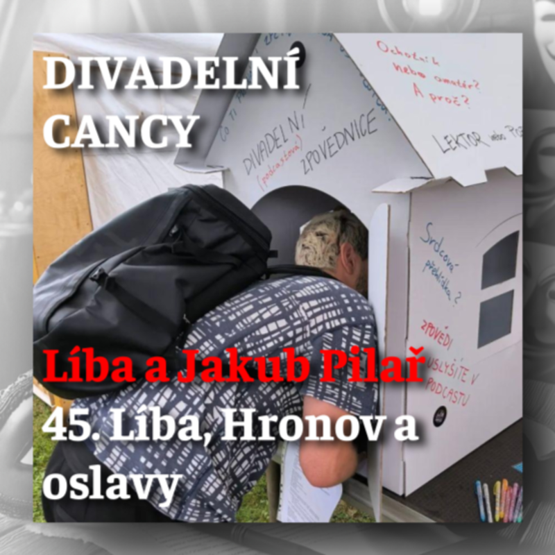 Obrázek epizody 45. Líba, Hronov a oslavy