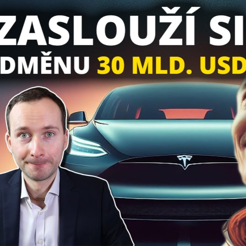 Obrázek epizody Elon Musk dostal 30 mld. USD za "energizaci Tesly"???