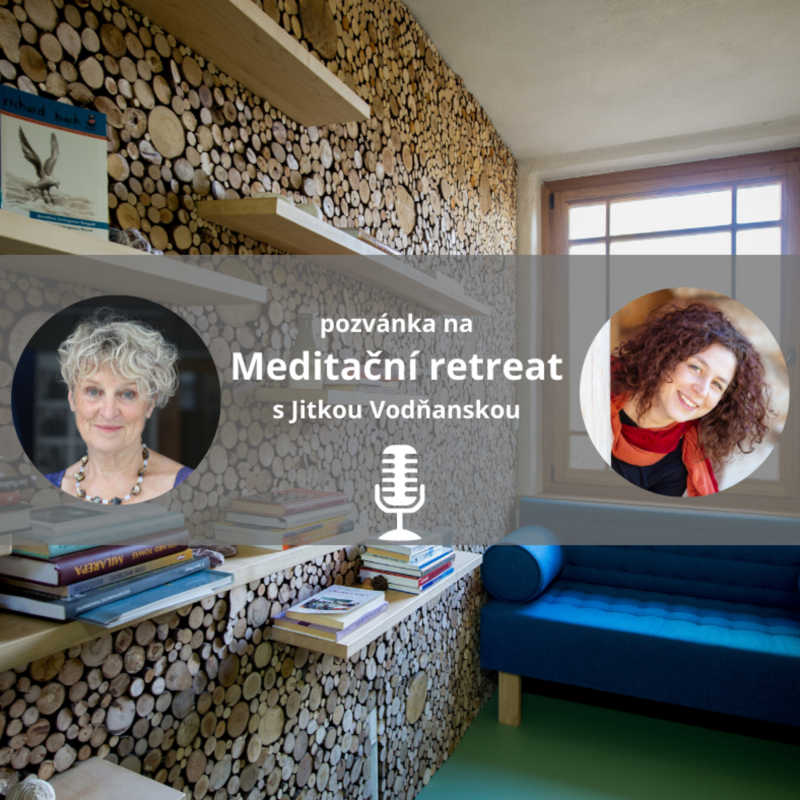 Obrázek epizody Retreat s Jitkou Vodňanskou - rozhovor o meditacích #mojespokojenost