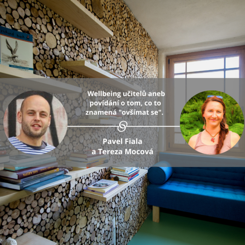 Obrázek epizody Wellbeing učitelů aneb povídání o tom, co to znamená "ovšímat se".#spokojeneatvoriveskoly