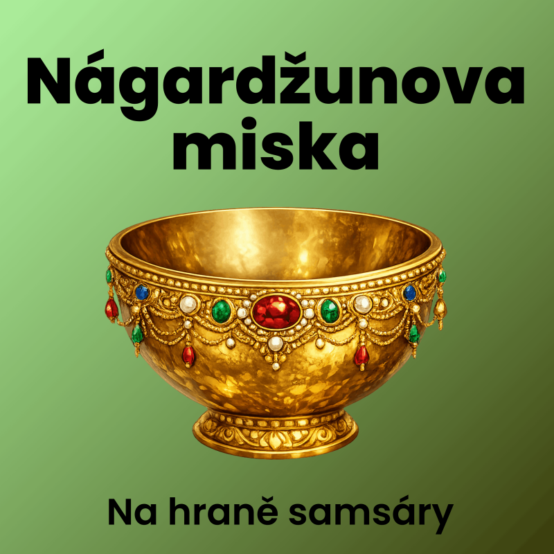 Obrázek epizody 2. Nágardžunova miska