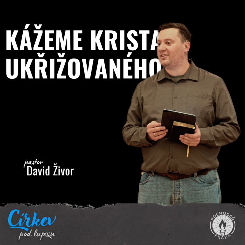 Obrázek epizody Kážeme Krista ukřižovaného | 1K 1,17–25 | David Živor