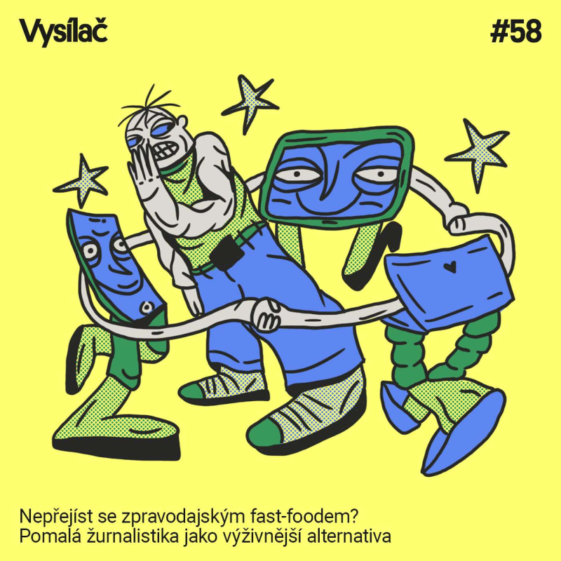Obrázek epizody #58 Nepřejíst se zpravodajským fast-foodem? Pomalá žurnalistika jako výživnější alternativa