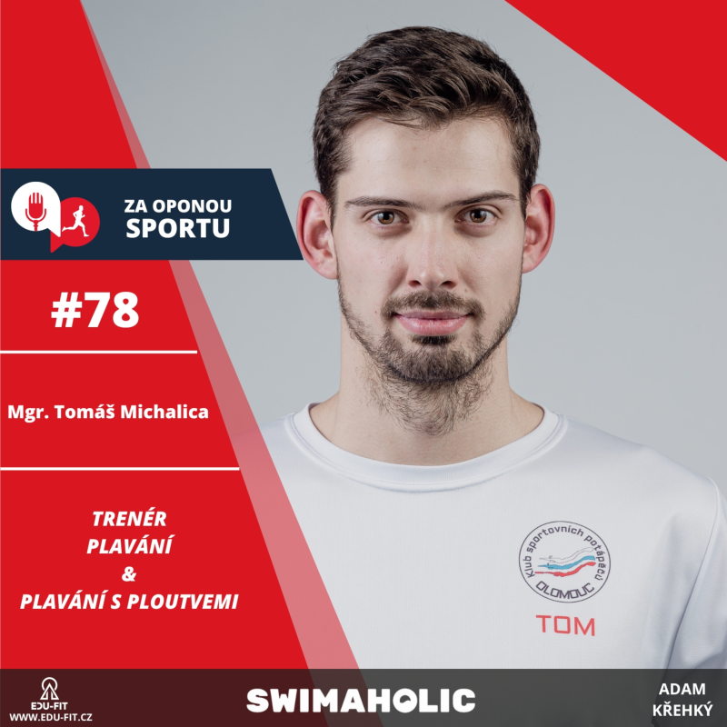 Obrázek epizody Za oponou sportu #78 - Mgr. Tomáš Michalica - Trenér plavání & plavání s ploutvemi