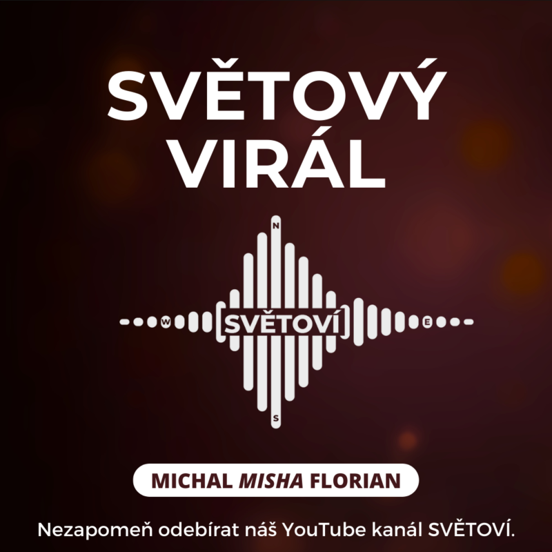 Obrázek epizody #36 Světový virál | Michal Misha Florian