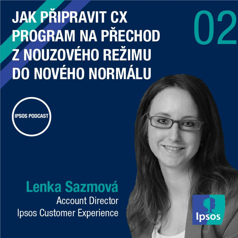 Obrázek epizody Epizoda 02 - Jak připravit CX program na nový normál