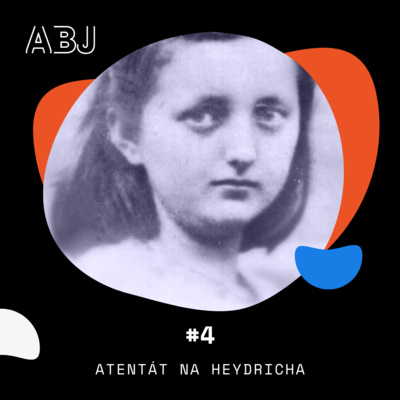 Obrázek epizody Odstranění nacisty Heydricha: Souvislosti a důsledky 04