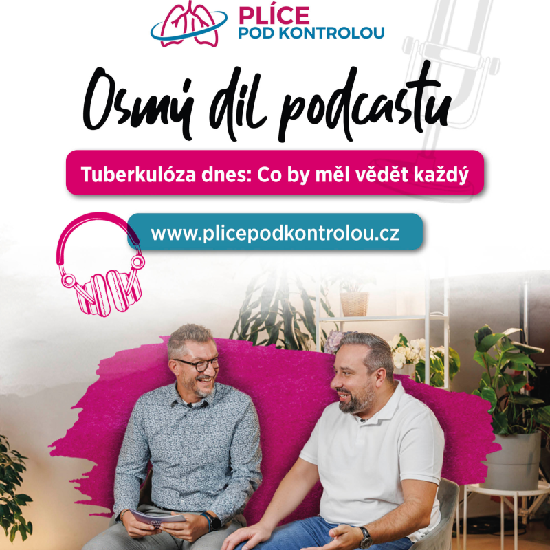 Obrázek epizody #8 Plíce pod kontrolou podcast: Tuberkulóza dnes: Co by měl vědět každý
