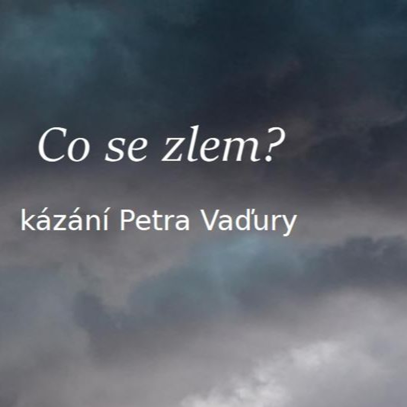 Obrázek epizody Co se zlem? - Petr Vaďura