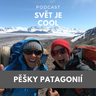 Obrázek epizody Pěšky Patagonií až na konec světa - rozhovor s Aawesome.cz