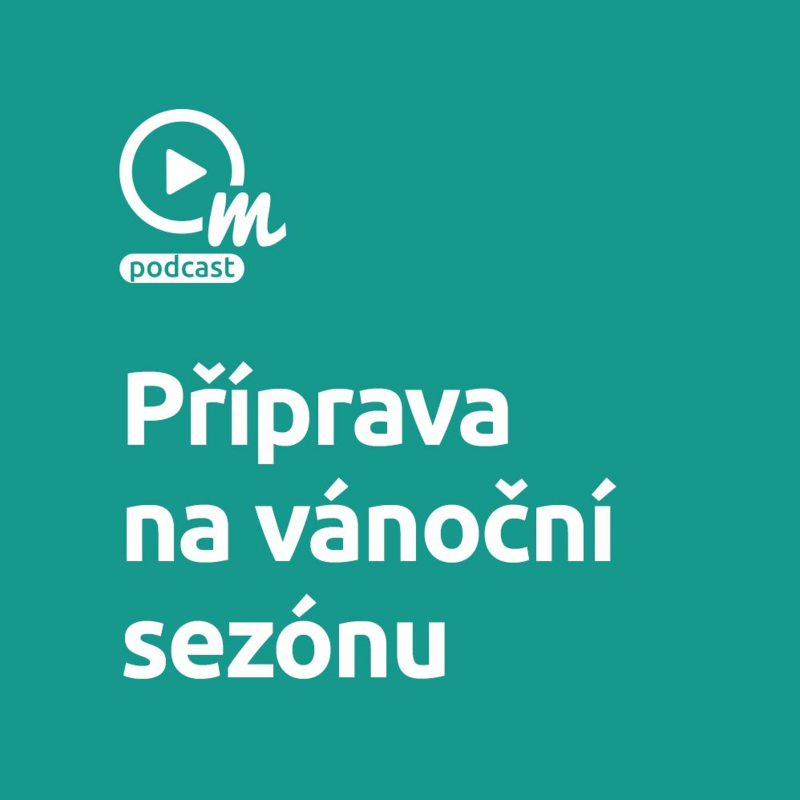 Obrázek epizody Jak se připravit na letošní vánoční sezónu?