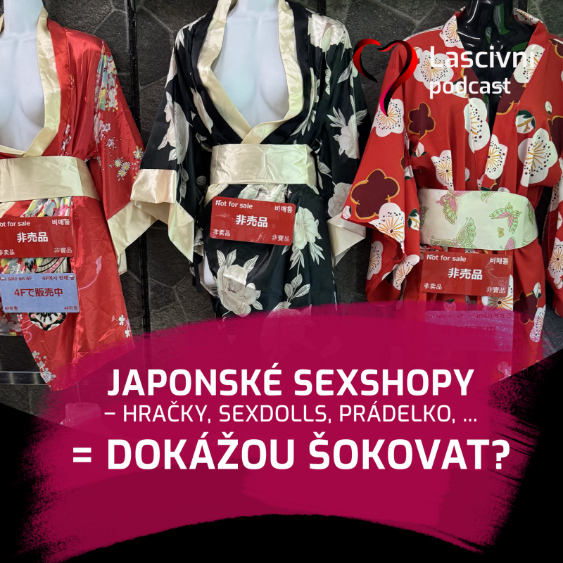 Obrázek epizody 100. díl - Japonské sexshopy, hentai, sexdolls s AI a použité prádélko? Co ještě mě překvapilo?