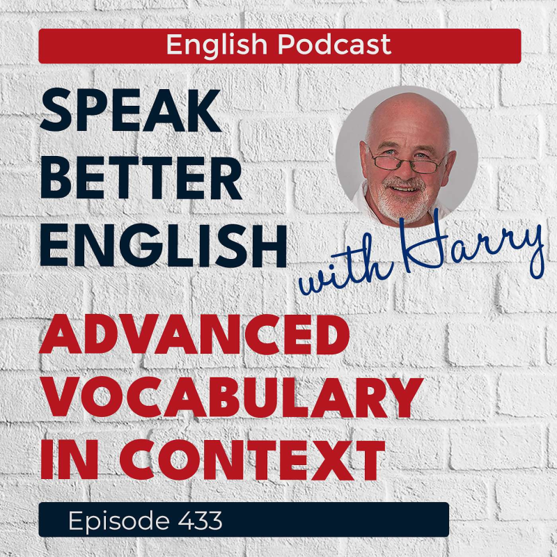 Obrázek epizody Speak Better English with Harry | Episode 433