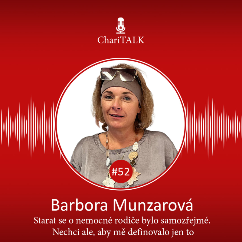 Obrázek epizody #52 Barbora Munzarová: Starat se o nemocné rodiče bylo samozřejmé. Nechci ale, aby mě definovalo jen to