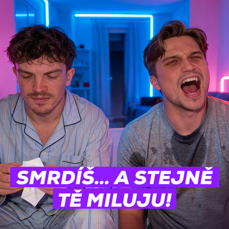 Obrázek epizody #72 - Stud „Smrdíš… a stejně tě miluju!“