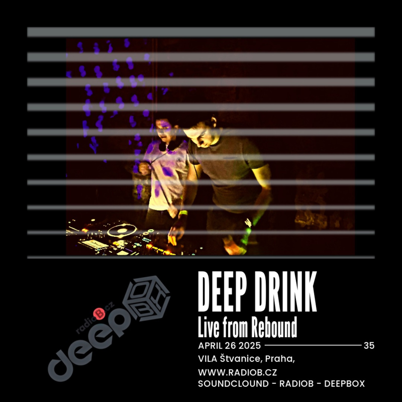 Obrázek epizody RadioB - DeepBox: Sanny & AndrewJ Live at Rebound VILA Štvanice / 26.4.2025