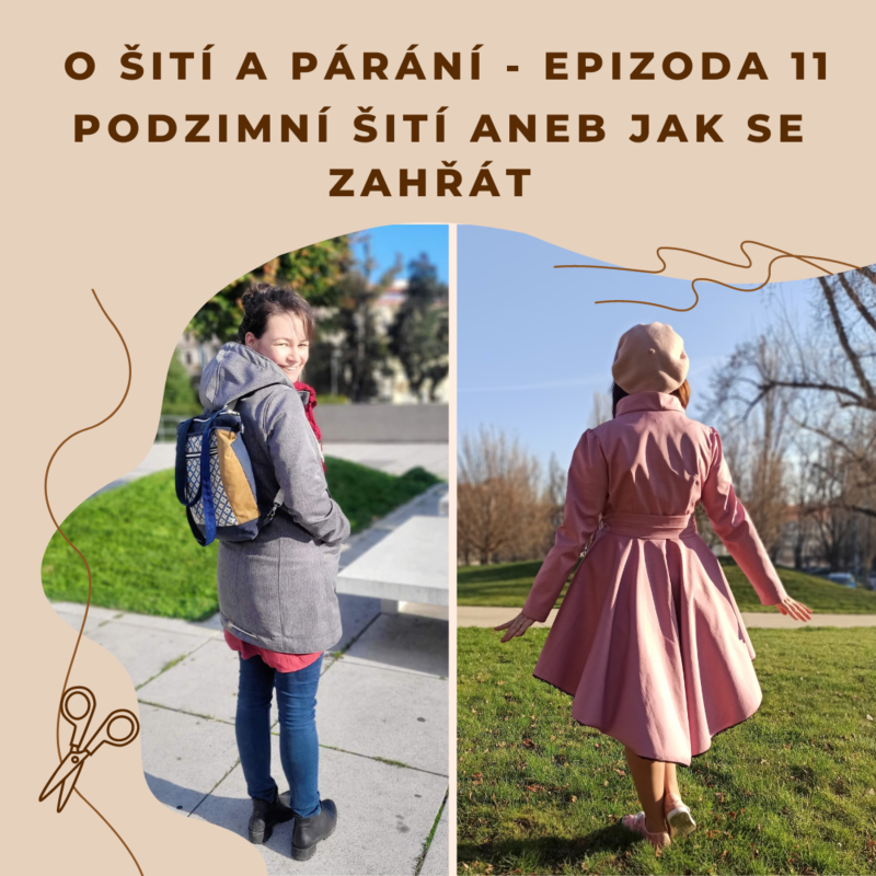 Obrázek epizody Epizoda 11 - Podzimní šití aneb jak se zahřát