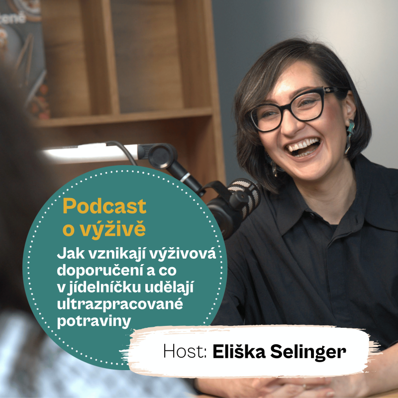 Obrázek epizody 119. Jak vznikají výživová doporučení a co v jídelníčku udělají ultrazpracované potraviny (s epidemioložkou MUDr. Eliškou Selinger, MSc.)