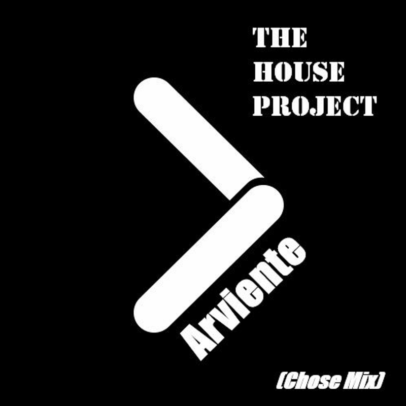 Obrázek epizody The House Project - Arviente (Chose Mix)