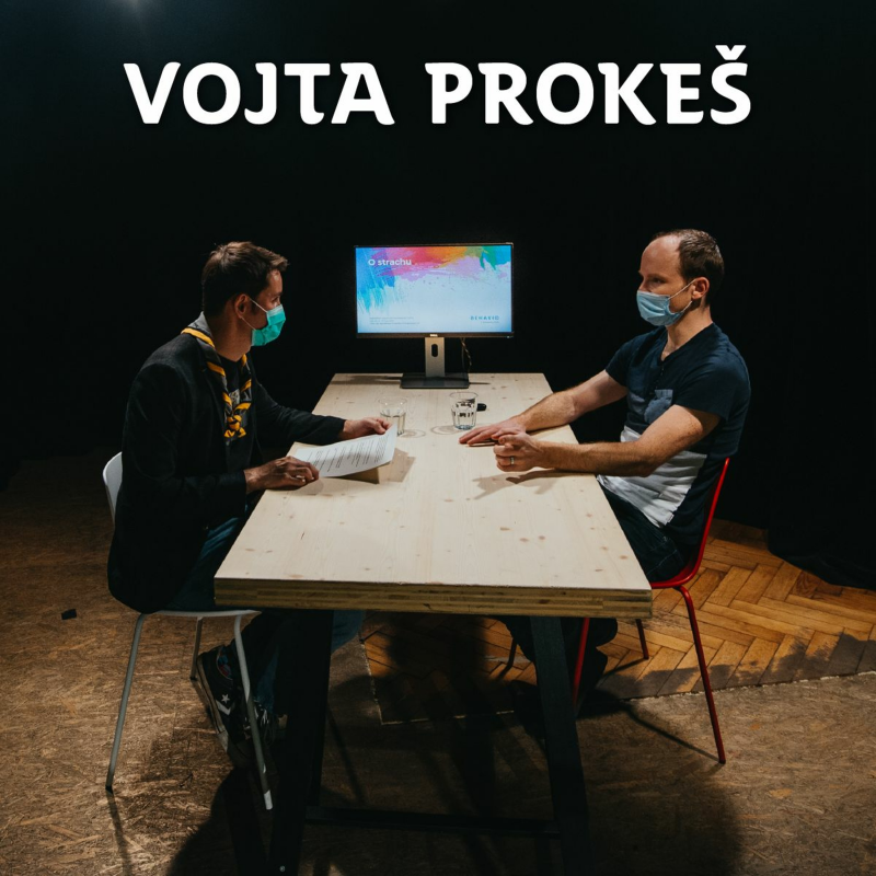 Obrázek epizody NEBÁT SE /FINÁLE/ Proč se Češi bojí? S Vojtou Prokešem z Behavia