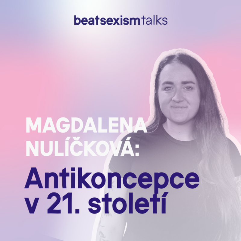Obrázek epizody BST Society: Hormonální nebo nehormonální? Antikoncepce v 21. století