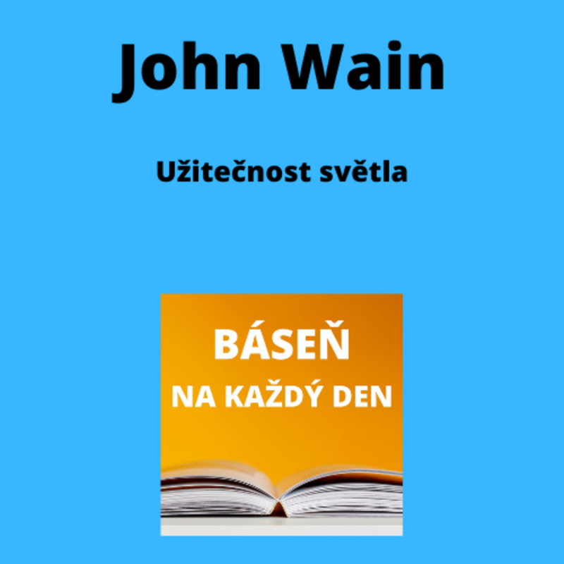Obrázek epizody John Wain - Užitečnost světla