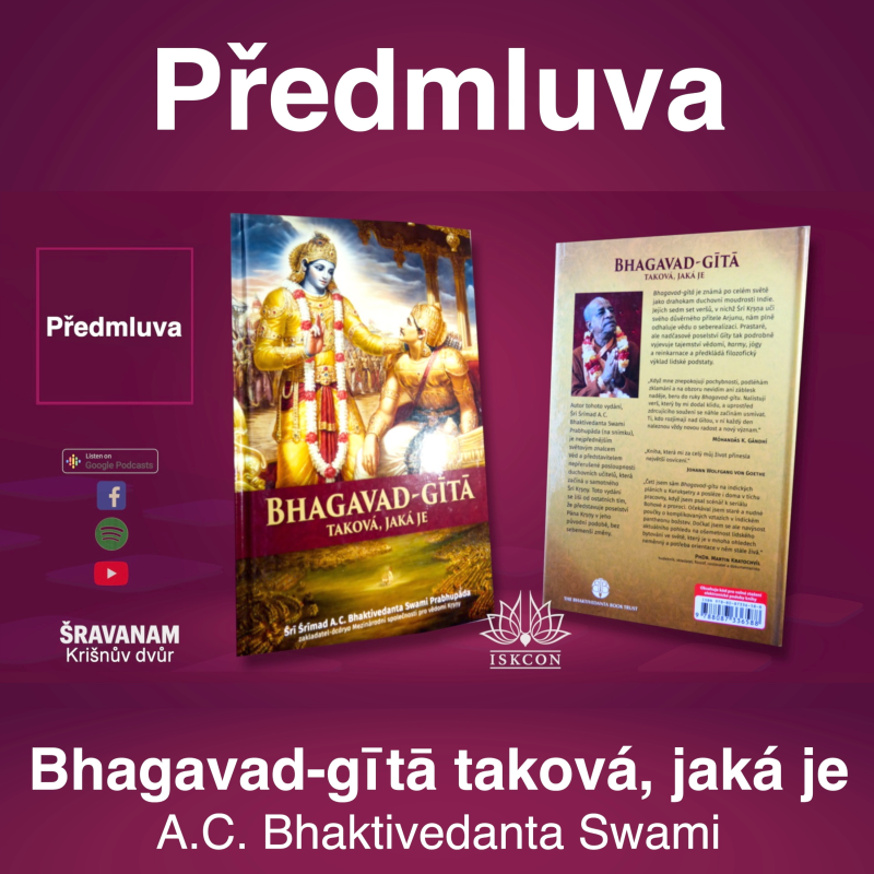 Obrázek epizody Předmluva. Bhagavad-gītā taková, jaká je. Šrí Šrímad A. Č. Bhaktivédánta Svámí Prabhupáda